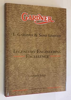 L. Gardner and Sons Limited: Legendary Engineering Excellence