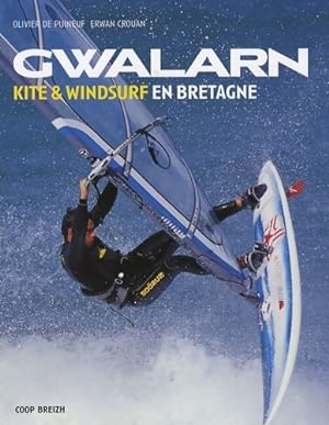 Gwalarn : Kite & windsurf en Bretagne - Olivier De Puineuf