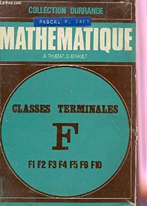 Seller image for MATHEMATIQUES - CLASSES TERMINALES F / COLLECTION DURRANDE / 2e EDITION. for sale by Ammareal
