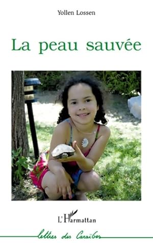 Immagine del venditore per La peau sauv�e - Yollen Lossen venduto da ChouetteCoop