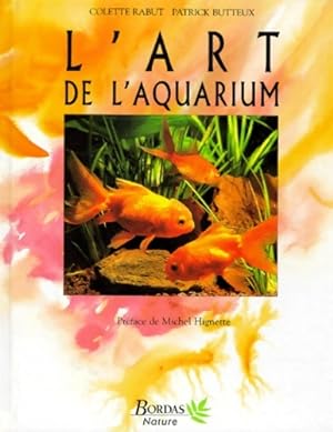 L'art de l'aquarium - Colette Rabut