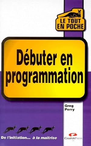 D?buter en programmation - Greg Perry