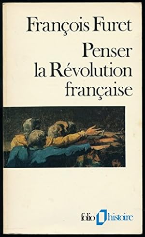 Bild des Verkufers fr Penser la rvolution franaise - Collection "Folio Histoire", 1988 zum Verkauf von Ammareal