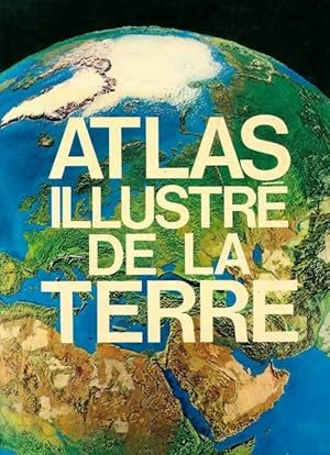 Bild des Verkufers fr Atlas illustr? de la terre - Claudio Smiraglia zum Verkauf von Book Hmisphres