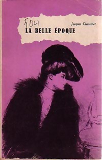 Image du vendeur pour La belle ?poque - Jacques Chastenet mis en vente par Book Hmisphres