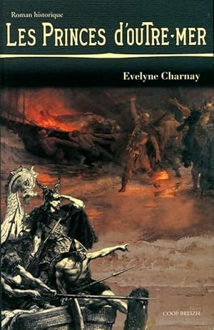 Image du vendeur pour Les princes d'Outre-Mer - Evelyne Charnay mis en vente par Book Hmisphres