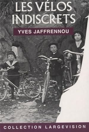 Immagine del venditore per Les v�los indiscrets - Yves Jaffrennou venduto da ChouetteCoop