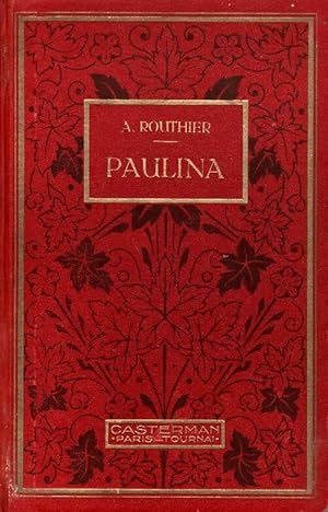 Imagen del vendedor de Paulina - Adolphe B. Routhier a la venta por Book Hmisphres