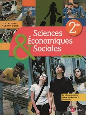 Sciences ?conomiques & sociales seconde - Collectif