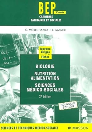 Image du vendeur pour Travaux dirig?s : Biologie nutrition alimentation sciences m?dico-sociales 2e ann?e (vert) - Catherine Morel-haziza mis en vente par Book Hmisphres