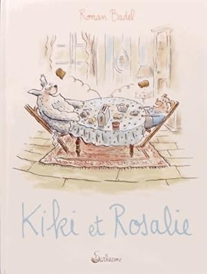 Seller image for Kiki et rosalie - Ronan Badel for sale by Book Hmisphres