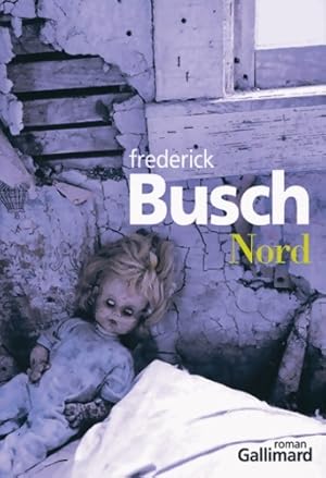 Bild des Verkufers fr Nord - Frederick Busch zum Verkauf von Book Hmisphres