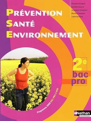 Pr vention sant  environnement Seconde Bac pro - Claudine Fourgous