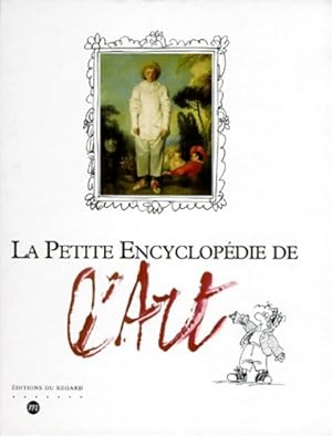 La petite encyclop?die de l'art - Collectif