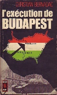 L'ex?cution de Budapest - Christian Bernadac