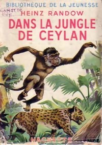 Imagen del vendedor de Dans la jungle de Ceylan - Heinz Randow a la venta por Book Hmisphres