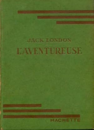 Image du vendeur pour L'aventureuse - Jack London mis en vente par Book Hmisphres