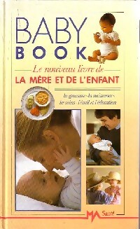 Image du vendeur pour Baby book. Le nouveau livre de la m?re et de l'enfant - Herbert Brant mis en vente par Book Hmisphres