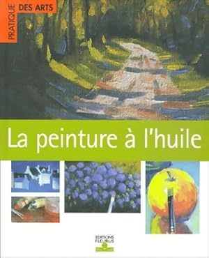 Image du vendeur pour La peinture ? l'huile - Collectif mis en vente par Book Hmisphres