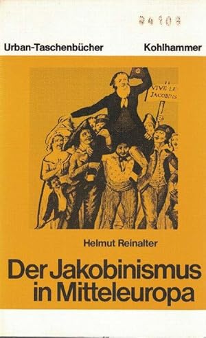 Bild des Verkufers fr Der Jakobinismus in Mitteleuropa. zum Verkauf von La Librera, Iberoamerikan. Buchhandlung