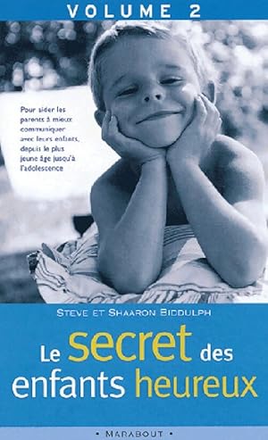 Seller image for Le secret des enfants heureux.Volume 2 - Steve Biddulph for sale by Book Hmisphres