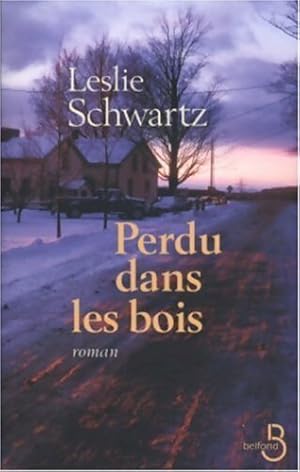 Image du vendeur pour Perdu dans les bois - Leslie Schwartz mis en vente par Book Hmisphres