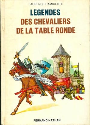 Seller image for L?gendes des chevaliers de la table ronde - Laurence Camiglieri for sale by Book Hmisphres