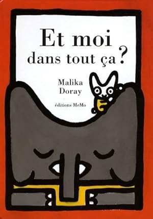 Bild des Verkufers fr Et moi dans tout ?a ? - Malika Doray zum Verkauf von Book Hmisphres