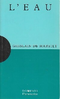 L'eau - Ghislain De Marsily