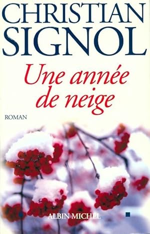 Imagen del vendedor de Une ann?e de neige - Christian Signol a la venta por Book Hmisphres