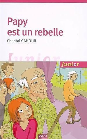 Bild des Verkufers fr Papy est un rebelle - Chantal Cahour zum Verkauf von Book Hmisphres