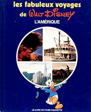 Les fabuleux voyages de Walt Disney Tome III : L'Amérique - Collectif
