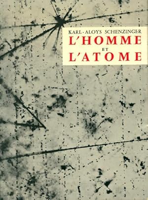 Imagen del vendedor de L'homme et l'atome - Karl-Aloys Schenzinger a la venta por Book Hmisphres