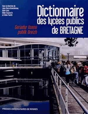 Imagen del vendedor de Dictionnaire des lyc?es publics de Bretagne - Jean-Pierre Branchereau a la venta por Book Hmisphres
