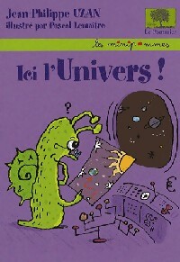 Image du vendeur pour Ici, l'univers - Jean-Philippe Uzan mis en vente par Book Hmisphres