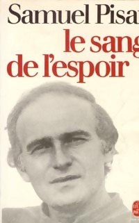 Le sang de l'espoir - Samuel Pisar