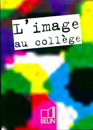 Seller image for L'image au coll?ge - Fabrice Wateau for sale by Book Hmisphres