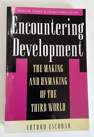 Seller image for Encountering Development. The Making and Unmaking of the Third World. for sale by Plurabelle Books Ltd
