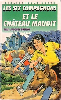 Image du vendeur pour Les six compagnons et le ch?teau maudit - Paul-Jacques Bonzon mis en vente par Book Hmisphres