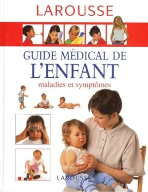 Guide médical de l'enfant - Bernard Valman