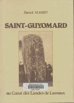 Image du vendeur pour Saint-Guyomard - Patrick Mah?o mis en vente par Book Hmisphres