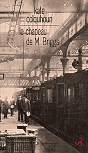Seller image for Le chapeau de Mr Briggs - Kate Colquhoun for sale by Book Hmisphres