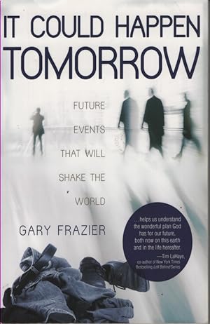 Immagine del venditore per It Could Happen Tomorrow Future Events That Will Shake the World venduto da Ye Old Bookworm