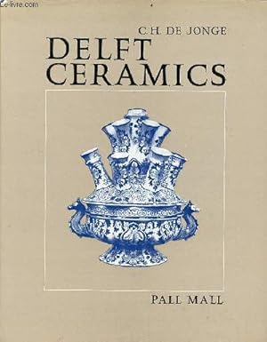 Bild des Verkufers fr Delft ceramics. zum Verkauf von Le-Livre