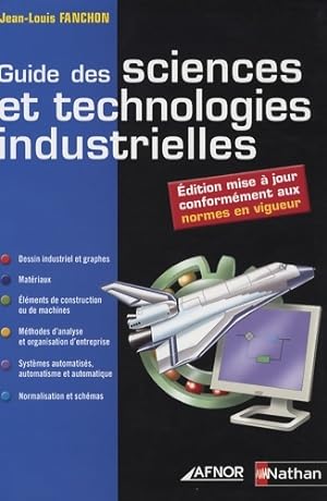 Guide sciences technolog indus - Jean-Louis Fanchon