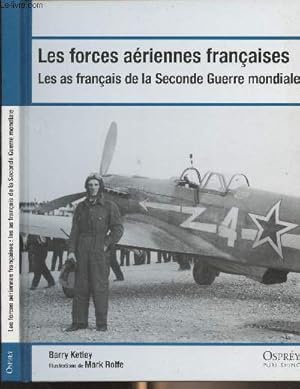 Seller image for Les forces ariennes franaises - Les as franais de la Seconde Guerre mondiale for sale by Le-Livre