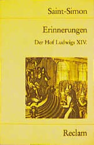 Bild des Verkufers fr Erinnerungen. Der Hof Ludwigs XIV. zum Verkauf von Antiquariat Armebooks