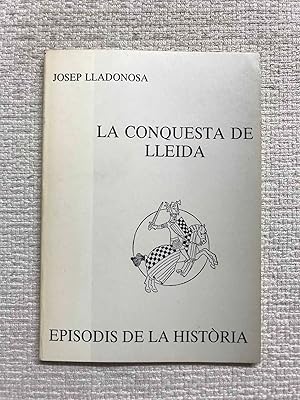 Seller image for La Conquesta de Lleida for sale by Campbell Llibres