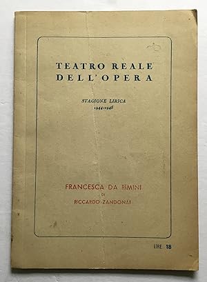 Immagine del venditore per Francesca da Rimini. Teatro Reale Dell'Opera Stagione Lirica 1944-1945. venduto da Monkey House Books