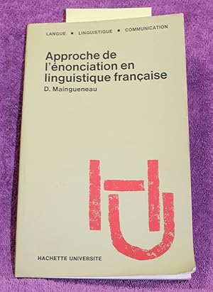 Bild des Verkufers fr Approche de l'enonciation en linguistique francaise: Embrayeurs, temps, discours rapporte? (Langue, linguistique, communication) (French Edition) zum Verkauf von THE BOOK VAULT